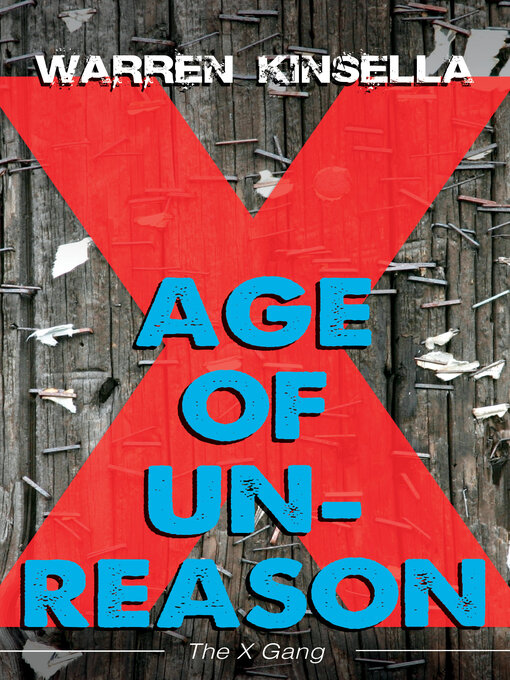 Title details for Age of Unreason by Warren Kinsella - Available